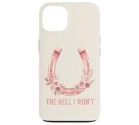 Carcasa para iPhone 13 The Hell I Won'T Floral Herradura Western Cowgirl