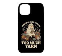 Carcasa para iPhone 13 There's No Such Thing As Too Much Yarn