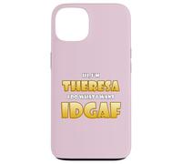 Carcasa para iPhone 13 Theresa Joke Idgaf Meme Cute Halloween Costume For Theresas