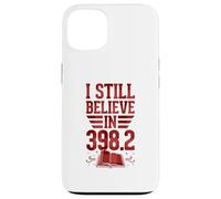 Carcasa para iPhone 13 Todavía Creo en 398.2 Cuentos de Hadas Biblioteca Humor