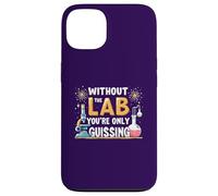 Carcasa para iPhone 13 Without The Lab You'Re Only Guessing Lab Week Lab Squad