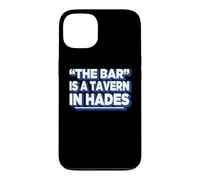 Carcasa para iPhone 13 Womens Girls Funny The Bar Is A Tavern In Hades
