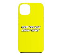 Carcasa para iPhone 13 Wow Realmente Puedes Bailar | Dancing Dances Dancer