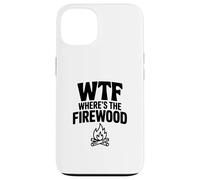 Carcasa para iPhone 13 WTF ¿Dónde está la leña Hilarante Humor de Camping