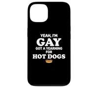 Carcasa para iPhone 13 Yeah I'm Gay Got A Yearning for Hot Dogs Funny Meme LGBTQ