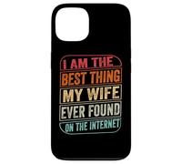 Carcasa para iPhone 13 Your The Best Thing I Found On The Internet Funny Valentines
