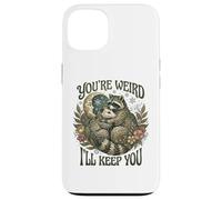 Carcasa para iPhone 13 Youre Weird Ill Keep You Raccoon Possum Tarot Valentines Day