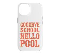 Carcasa para iPhone 14 Adiós Escuela Hola Piscina | Summer Pool Day