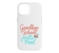 Carcasa para iPhone 14 Adiós Escuela Hola Piscina | Summer Pool Day