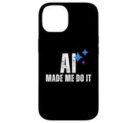 Carcasa para iPhone 14 AI Made Me Do It Tech Humor Lógica Fallada Diseño Gráfico