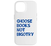 Carcasa para iPhone 14 Anti-Racista Elige Libros No Bigotry Lector Feminista Lectura