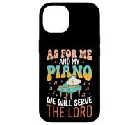 Carcasa para iPhone 14 As For Me and My Piano We Will Serve The Lord