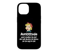 Carcasa para iPhone 14 Auntitude What Is Auntitude You Ask? Funny Aunt Niece Nephew