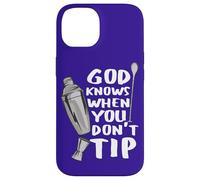 Carcasa para iPhone 14 Bar Work God Knows When You Don't Tip Cita Divertida Barman