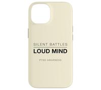 Carcasa para iPhone 14 Batallas silenciosas Mente ruidosa Conciencia sobre el TEPT Salud Mental