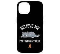 Carcasa para iPhone 14 Believe Me Im Trying My Best Tired Cat Orange Awareness