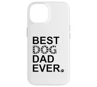 Carcasa para iPhone 14 Best Dog Dad Ever Sign Dog Dad Paw Print Dog Lover Dogfather