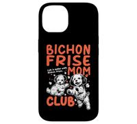 Carcasa para iPhone 14 Bichon Frise Mom Club La Vida es Mejor con Bichon Frise Dog