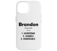 Carcasa para iPhone 14 Brandon Definición Guapo Humilde Honorable Disfraz Brandon