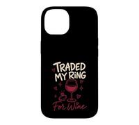 Carcasa para iPhone 14 Cambié mi Anillo por el Divorcio de Vino Divertido