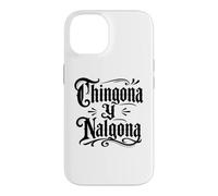 Carcasa para iPhone 14 Chingona y Nalgona Latina Orgullo Mexicano Divertido Chola Chicana