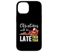 Carcasa para iPhone 14 Christmas Will be Late This Year Faultier Santa Claus