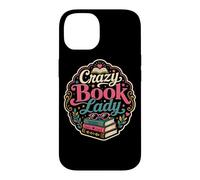Carcasa para iPhone 14 Crazy Book Lady Reader Bibliotecaria Novela Bookish Humor