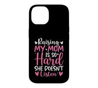 Carcasa para iPhone 14 Criar a mi mamá es Tan difícil Que no Escucha Hijo Hija
