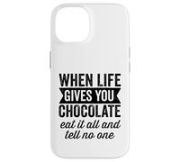 Carcasa para iPhone 14 Cuando la Vida te da Chocolate Come Todo y no le digas a Nadie