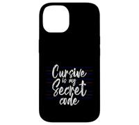 Carcasa para iPhone 14 Cursive Is My Secret Code Escritura de caligrafía -