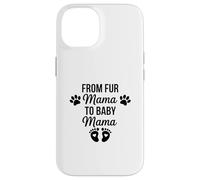 Carcasa para iPhone 14 De Fur Mama To Baby Mama Funny Dog Mom Embarazo