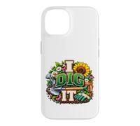 Carcasa para iPhone 14 Dig It Divertido Jardín de Flores Humor Jardín