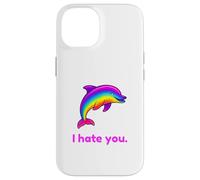 Carcasa para iPhone 14 Divertido delfín arcoíris I Hate You
