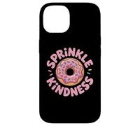 Carcasa para iPhone 14 Donut Sprinkle Kindness Funny Girls Women Doughnut Lover