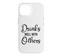 Carcasa para iPhone 14 Drinks Well with Others Womens Funny Drinking Friends Drunk