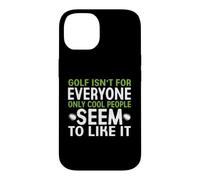 Carcasa para iPhone 14 El Golf no es para Todos, Solo a la Gente Genial Parece gustarle
