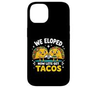 Carcasa para iPhone 14 Eloped Now Let's Get Tacos Funny Foodie Wedding Eloper