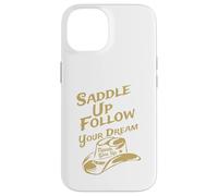 Carcasa para iPhone 14 Ensilla y Sigue tu sueño, Nunca te Des por vencido