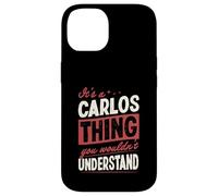 Carcasa para iPhone 14 Es una Cosa de Carlos Que no entenderías Nombre