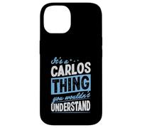 Carcasa para iPhone 14 Es una Cosa de Carlos Que no entenderías Nombre