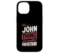 Carcasa para iPhone 14 Es una Cosa de John Que no entenderías el Nombre