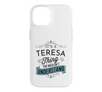Carcasa para iPhone 14 Es una Cosa de Teresa Que no entenderías Teresa Divertida