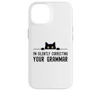 Carcasa para iPhone 14 Estoy Corregiendo Silenciosamente Tu Gramática Broma Profesor de Inglés