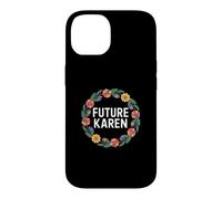 Carcasa para iPhone 14 Fun Future Karen Sister Aunt Joke Meme
