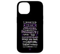 Carcasa para iPhone 14 Funny Saying - I Wanted To Go Jogging But Proverbs 28:1