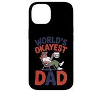 Carcasa para iPhone 14 Funny World'S Okayest Dad Relajante Padre Divertido