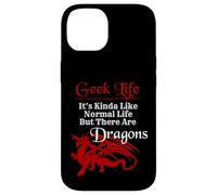 Carcasa para iPhone 14 Geek Life Es un Poco como la Vida Normal, Pero Hay Dragones