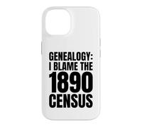 Carcasa para iPhone 14 Genealogía Humor Culpo al censo de 1890 Historia Familiar