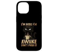 Carcasa para iPhone 14 Grumpy Black Cat Coffee, Estoy Despierto, no Mejora su Estado de ánimo por la mañana