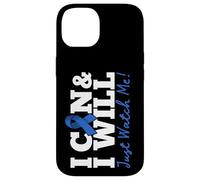 Carcasa para iPhone 14 I Can & I Will Beat Colon Cancer Warrior Just Watch Me